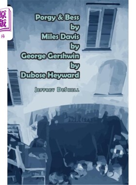 海外直订Porgy & Bess by Miles Davis by George Gershwin by Dubose Heyward 《波吉与贝斯》，迈尔斯·戴维斯，乔治·格什温
