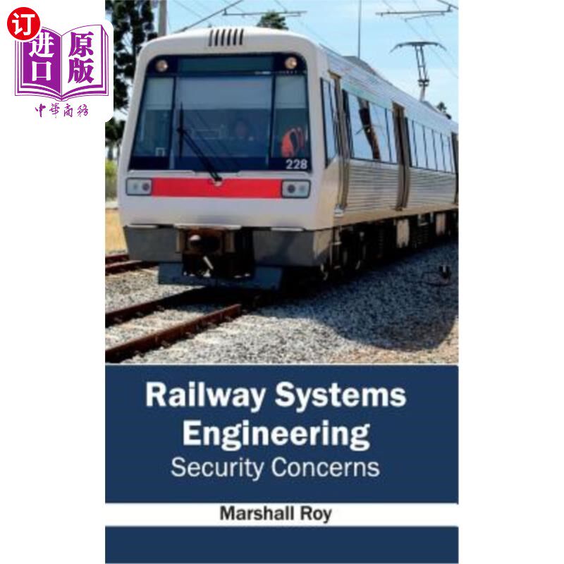 海外直订Railway Systems Engineering: Security Concerns 铁路系统工程：安全问题
