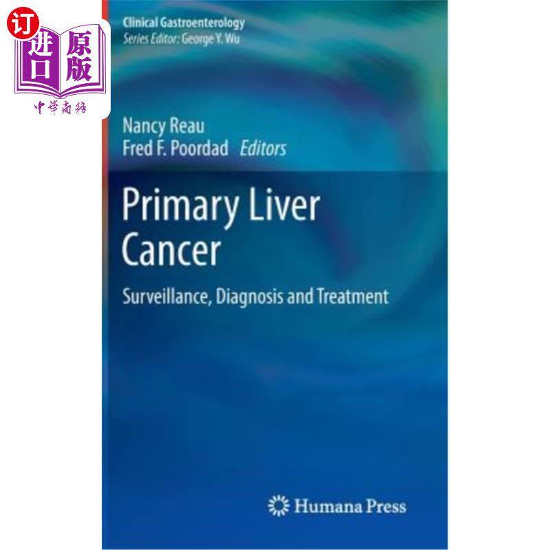 海外直订医药图书Primary Liver Cancer: Surveillance, Diagnosis and Treatment 原发性肝癌的监测、诊断和治疗