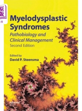 海外直订医药图书Myelodysplastic Syndromes: Pathobiology and Clinical Management 骨髓增生异常综合征:病理生物学和临床