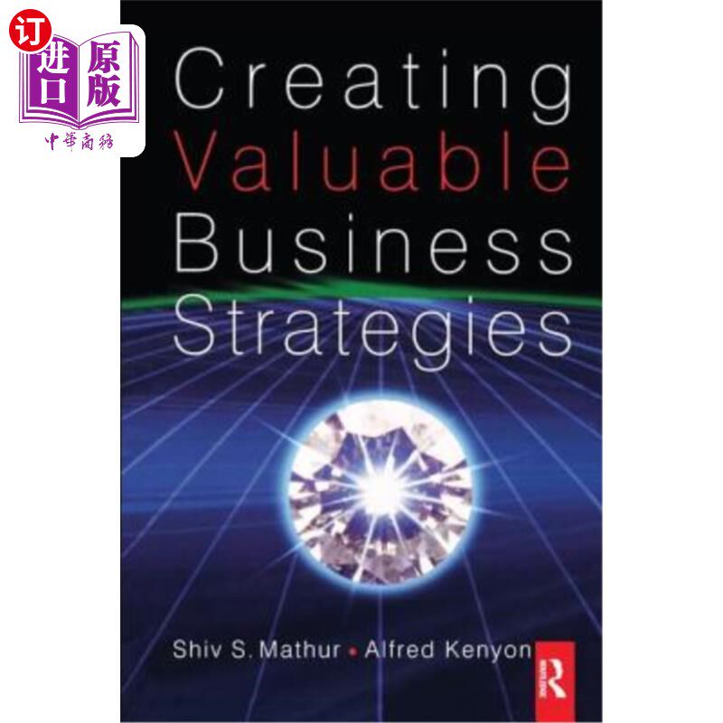 海外直订Creating Valuable Business Strategies 创建有价值的商业战略