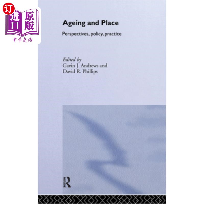 海外直订Ageing and Place 老化和放置 书籍/杂志/报纸 社会科学类原版书 原图主图
