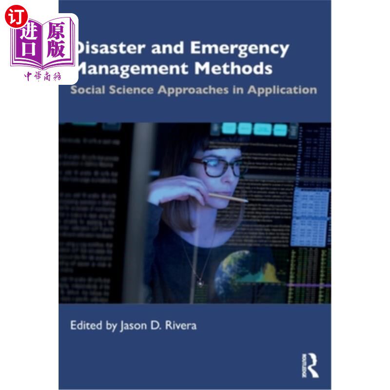海外直订Disaster and Emergency Management Methods: Social Science Approaches in Applicat 灾害与应急管理方法:应用中