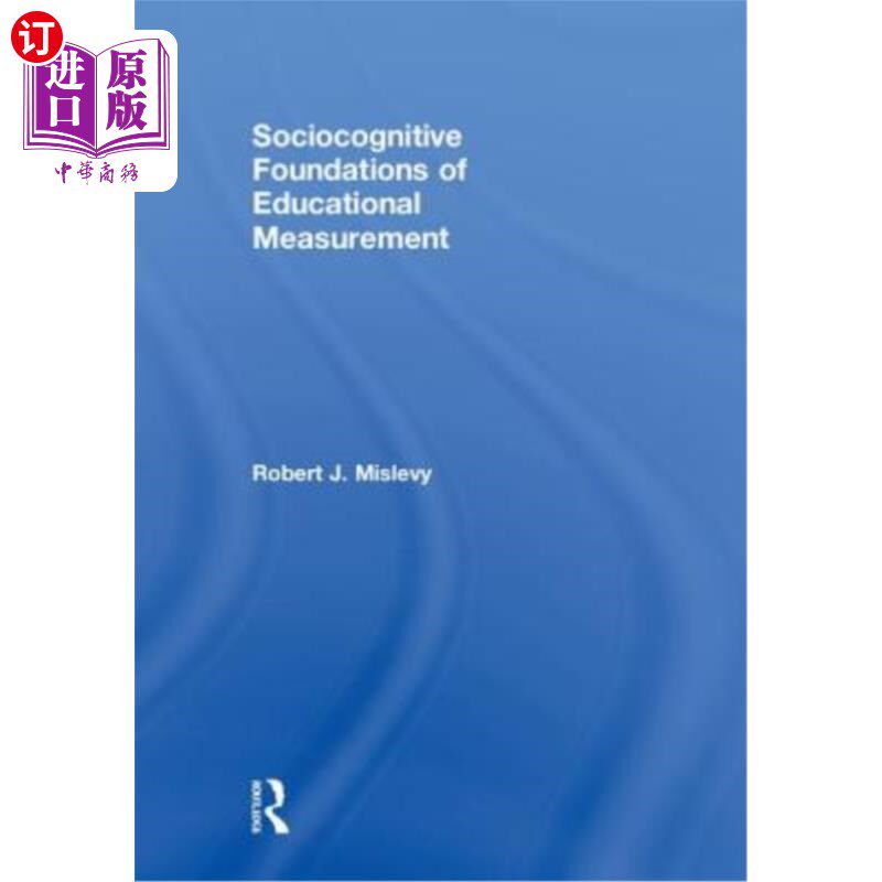 海外直订Sociocognitive Foundations of Educational Measurement 教育测量的社会认知基础