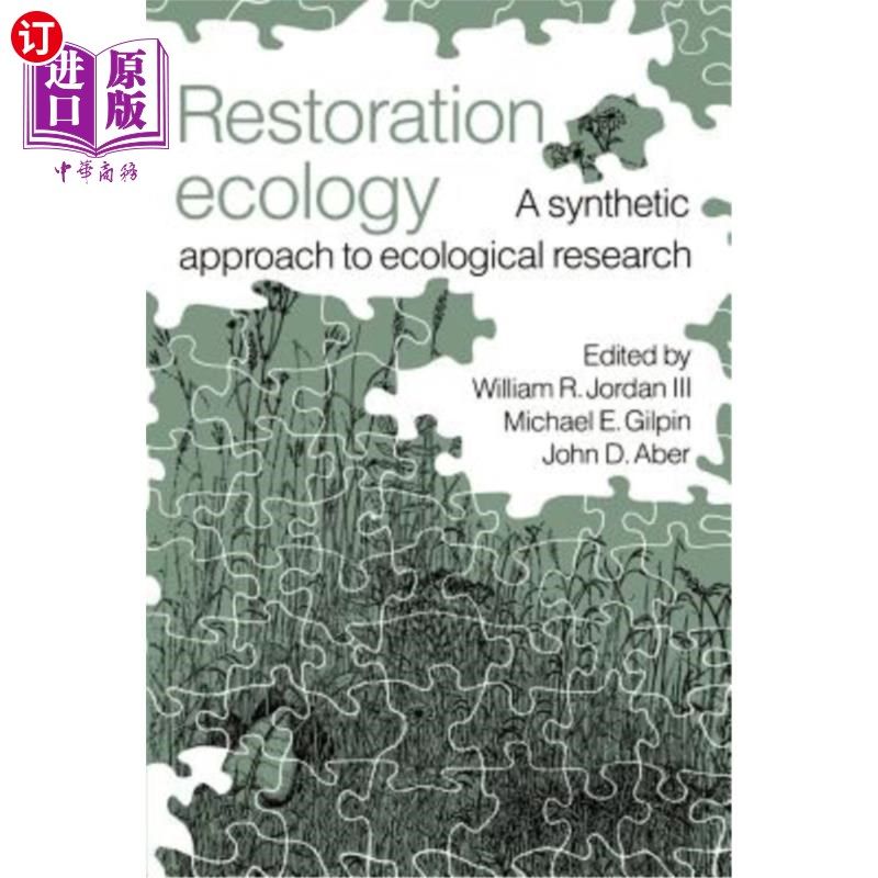 海外直订Restoration Ecology: A Synthetic Approach to Ecological Research 恢复生态学:生态学研究的综合方法