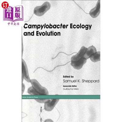 海外直订Campylobacter Ecology and Evolution 弯曲杆菌生态学及其进化