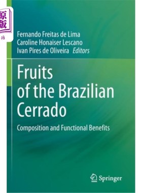 海外直订Fruits of the Brazilian Cerrado: Composition and Functional Benefits 巴西塞拉多水果:成分和功能效益