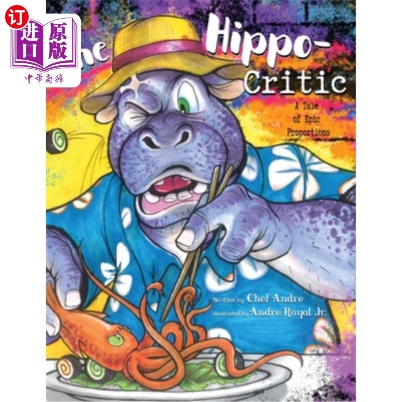 海外直订the hippo-critic: a tale of epic proportions 希波-批评家