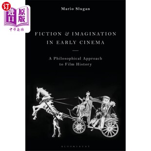 Cinema Early 虚构与想象 早期电影中 and 海外直订Fiction Imagination