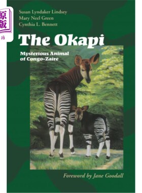 海外直订The Okapi: Mysterious Animal of Congo-Zaire 奥卡皮：刚果扎伊尔的神秘动物