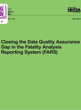 海外直订Closing the Data Quality Assurance Gap in the Fatality Analysis Reporting System 消除病死率分析报告系统中的