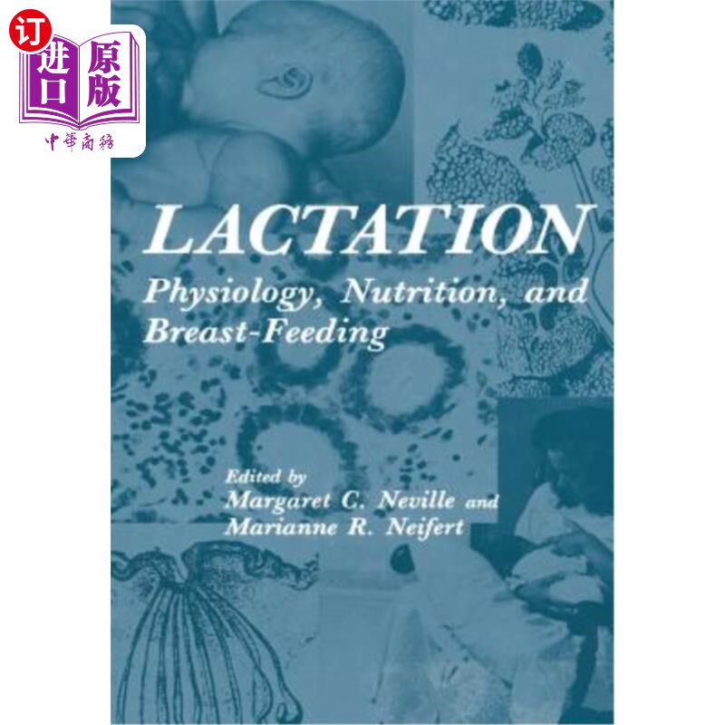 海外直订Lactation: Physiology, Nutrition, and Breast-Feeding 哺乳:生理学、营养学和母乳喂养