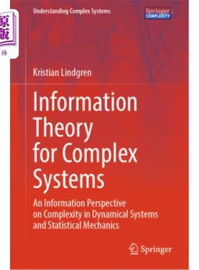 海外直订Information Theory for Complex Systems: An Information Perspective on Complexity Informatio