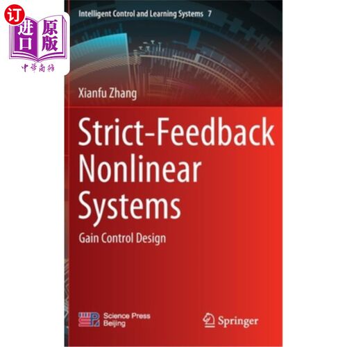 海外直订Strict-Feedback Nonlinear Systems: Gain Control Design 严格反馈非线性系统:增益控制设计