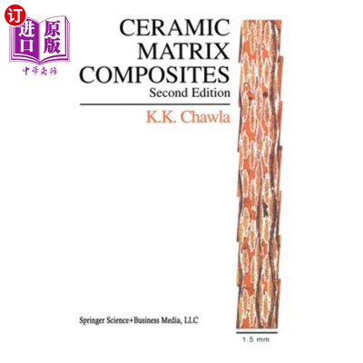 海外直订Ceramic Matrix Composites: Second Edition 陶瓷基复合材料：第二版