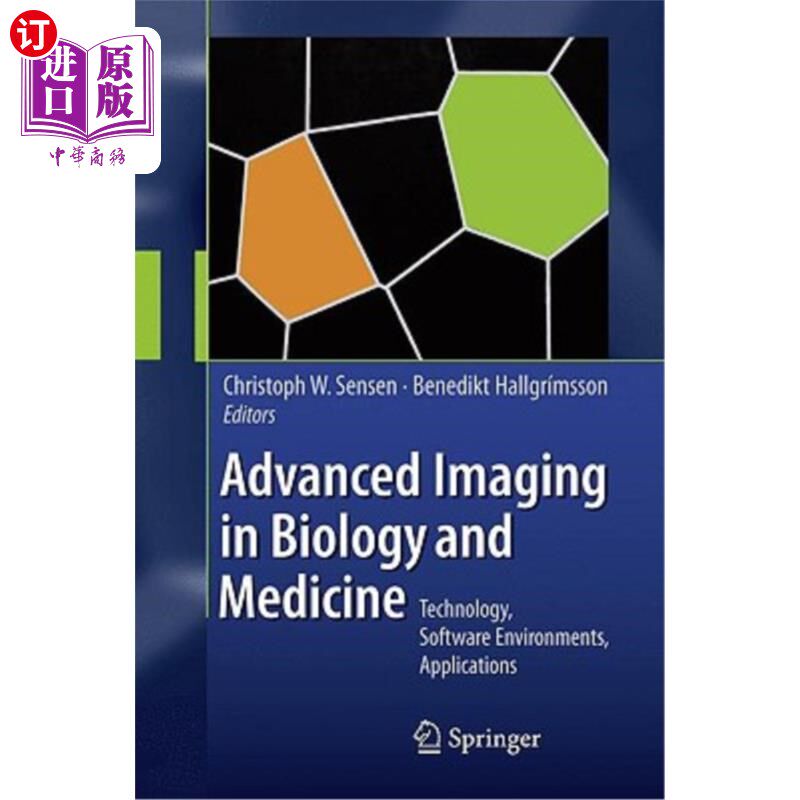 海外直订医药图书Advanced Imaging in Biology and Medicine: Technology, Software Environments, App