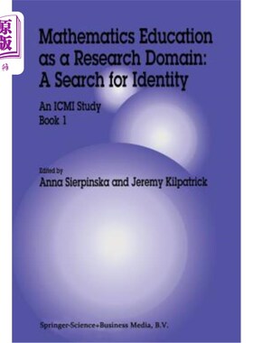 海外直订Mathematics Education as a Research Domain: A Search for Identity: An ICMI Study 数学教育作为一个研究领域: