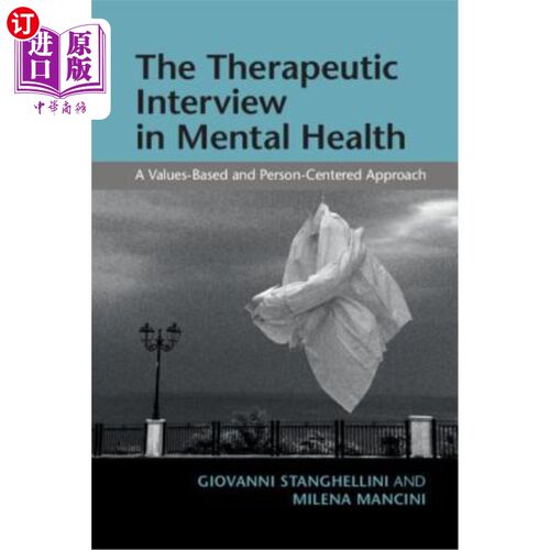 海外直订医药图书The Therapeutic Interview in Mental Health: A Values-Based and Person-Centered A 心理健康治疗性访谈