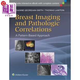 乳房成像和病理相关性 Pathologic Pattern Based and Correlations 基于模式 海外直订医药图书Breast Approach Imaging