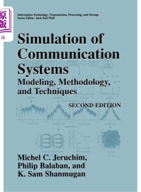 海外直订Simulation of Communication Systems: Modeling, Methodology and Techniques 通信系统仿真：建模、方法和技术