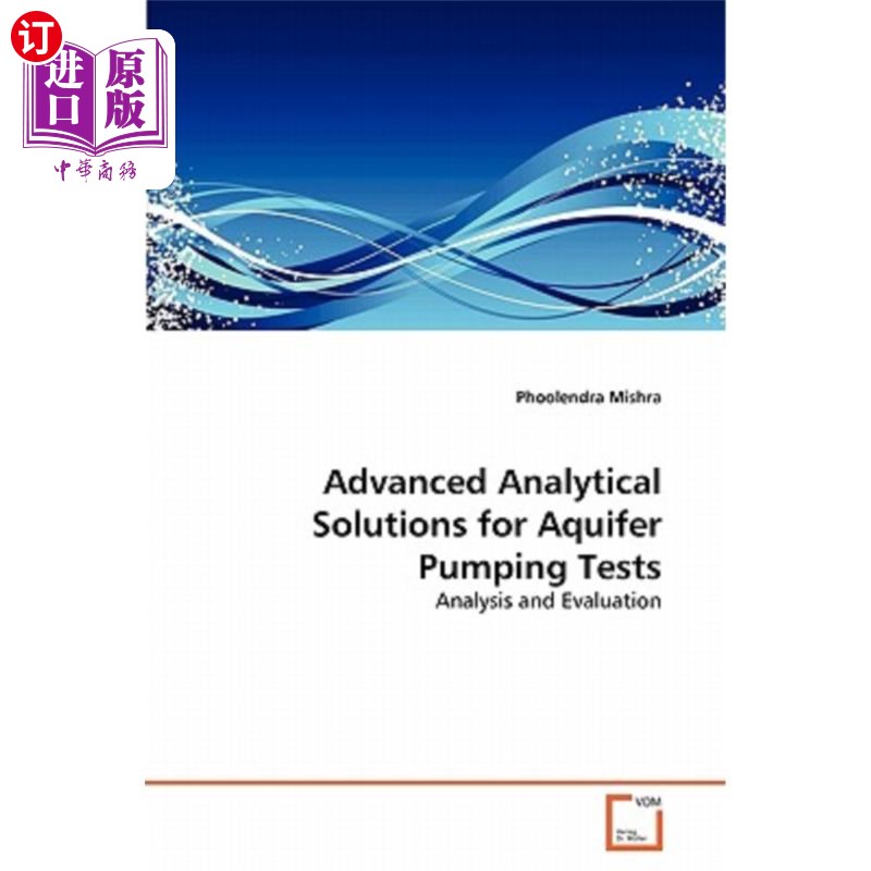 海外直订Advanced Analytical Solutions for Aquifer Pumping Tests 含水层抽水试验的高级分析解决方案