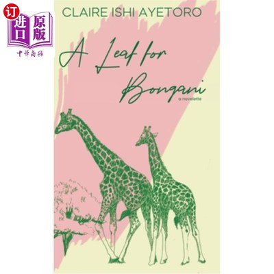海外直订A Leaf for Bongani: A Novelette 《邦加尼的一片树叶:中篇小说》