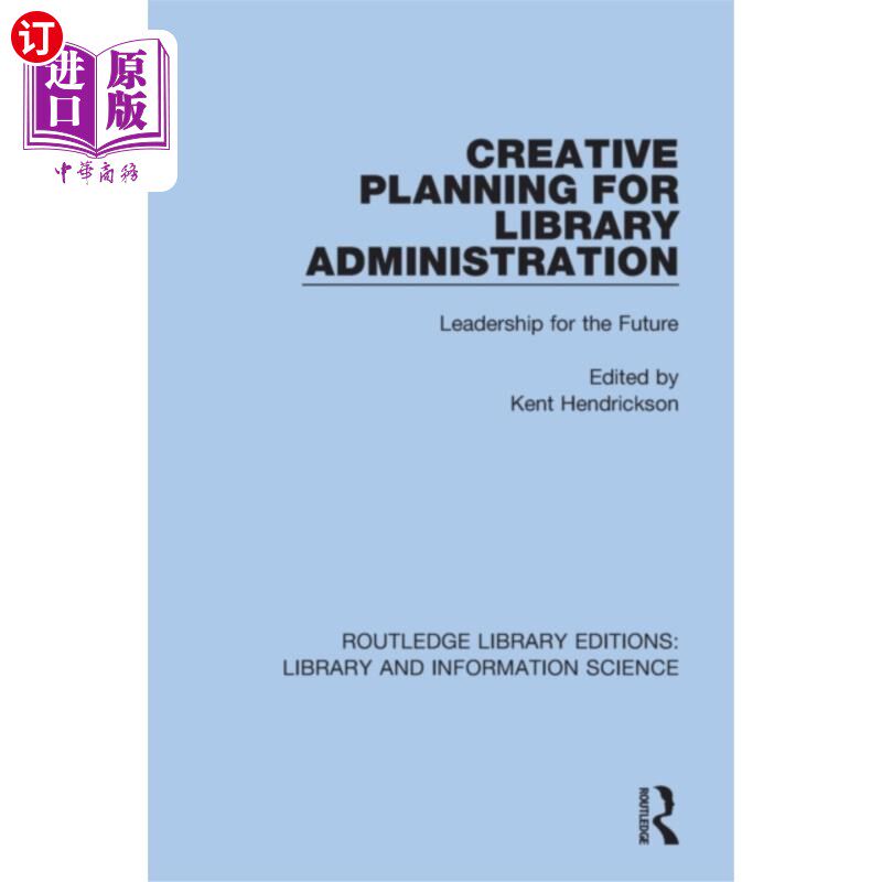 海外直订Creative Planning for Library Administration 图书馆管理创意策划