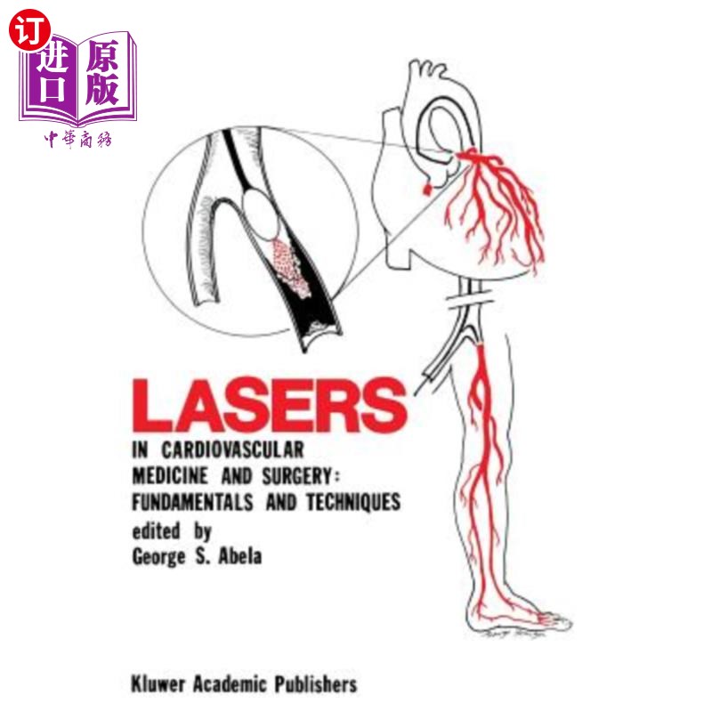 海外直订医药图书Lasers in Cardiovascular Medicine and Surgery: Fundamentals and Techniques 心血管医学和外科学中的激