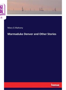 海外直订Marmaduke Denver and Other Stories 马马杜克·丹佛等故事