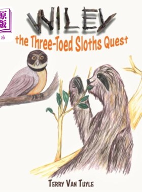 海外直订Wiley the Three-Toed Sloths Quest 威利的三趾树懒任务