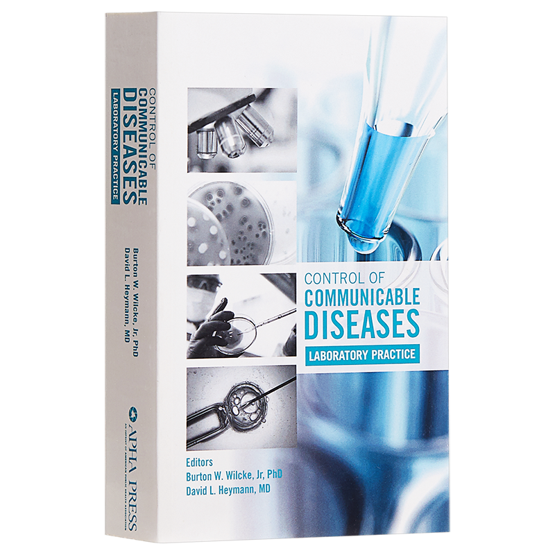 Control of Communicable Diseases 英文原版 传染病防治 实验室实践 APHA美国公共卫生协会权威指南 APHA Press【中商原版】