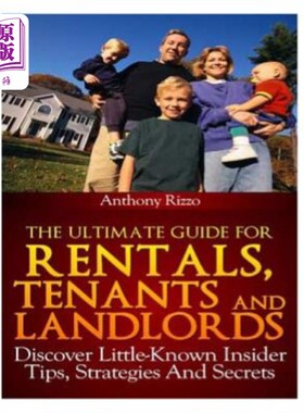 海外直订The Ultimate Guide for Rentals, Tenants and Landlords, Discover Little-Known Ins 租赁、租户和房东的终极指南