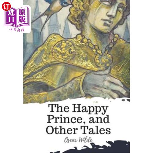 海外直订The Happy Prince, and Other Tales 快乐王子和其他故事