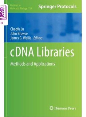 海外直订Cdna Libraries: Methods and Applications Cdna文库:方法与应用