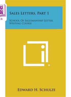 海外直订Sales Letters, Part 1: School of Salesmanship Letter Writing Course 销售信函，第1部分：销售信函写作课程