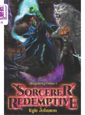 海外直订Sorcerer Redemptive: A VR LitRPG 魔法师救赎:一个VR LitRPG