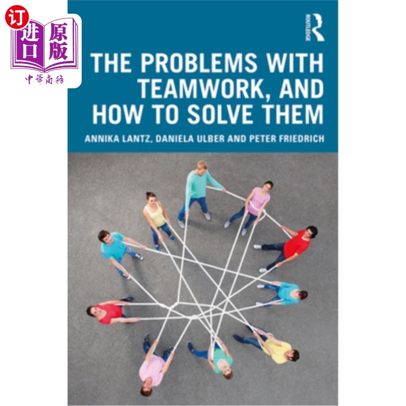 海外直订The Problems with Teamwork, and How to Solve Them团队合作的问题，以及如何解决这些问题