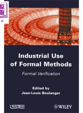 形式方法的工业应用 形式验证 Industrial Used Of Formal Method Formal Verification 英文原版 Jean Louis Boulanger 中商