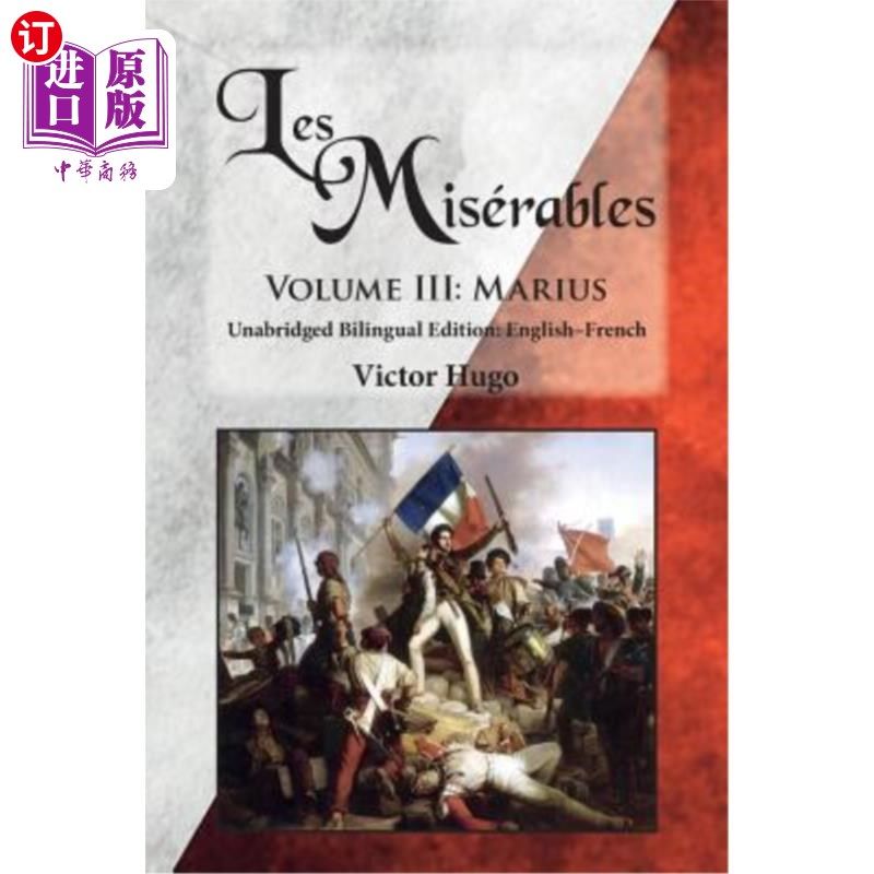 海外直订Les Misérables, Volume III: Marius: Unabridged Bilingual Edition: English-French Les Mis_Ra
