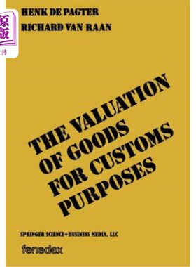 海外直订The Valuation of Goods for Customs Purposes 为海关目的对货物进行估价