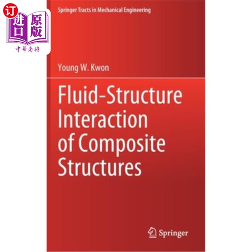 海外直订Fluid-Structure Interaction of Composite Structures 复合材料结构的流固相互作用