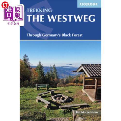 海外直订Trekking the Westweg: Through Germany's Black Forest 徒步西部:穿越德国的黑森林