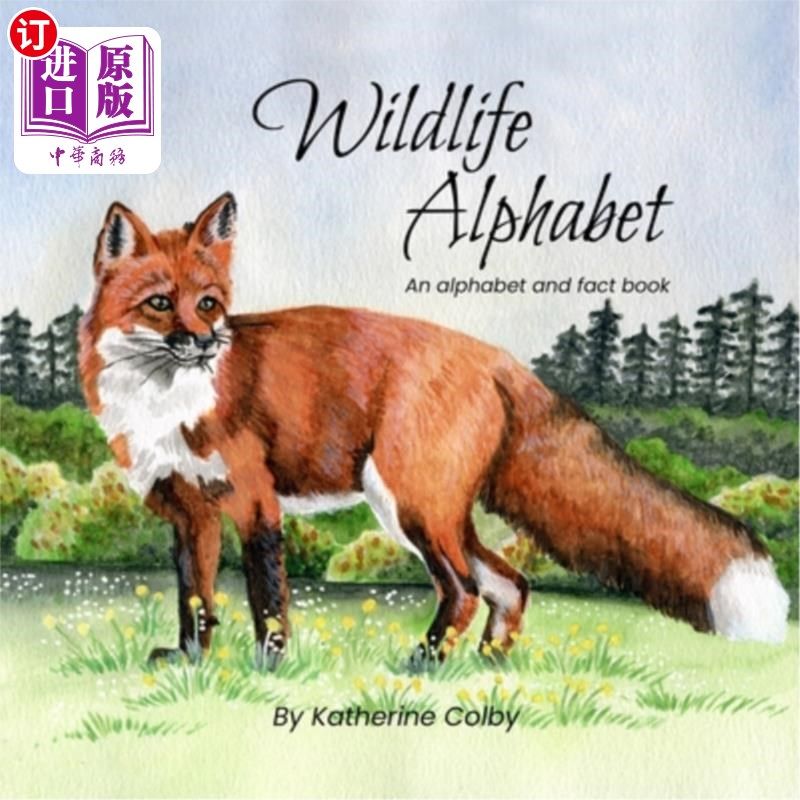 海外直订Wildlife Alphabet: An alphabet and fact book 野生动物字母表:一个字母表和事实书