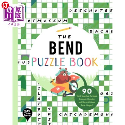 海外直订The Bend Puzzle Book: 90 Word Searches, Jumbles, Crossword Puzzles, and More All 弯曲拼图书:90词搜索，混杂