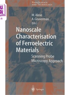 海外直订Nanoscale Characterisation of Ferroelectric Materials: Scanning Probe Microscopy 铁电材料的纳米尺度表征:扫描探