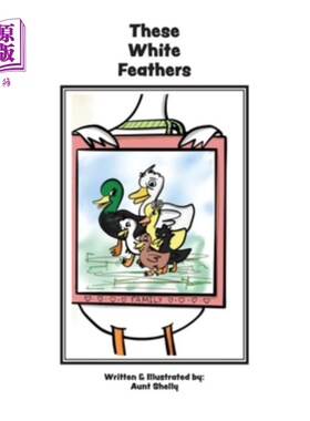 海外直订These White Feathers 白色的羽毛