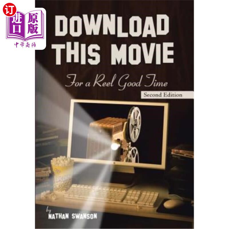 海外直订Download This Movie for a Reel Good Time: Second Edition 下载这个电影Reel Good Time:第2版
