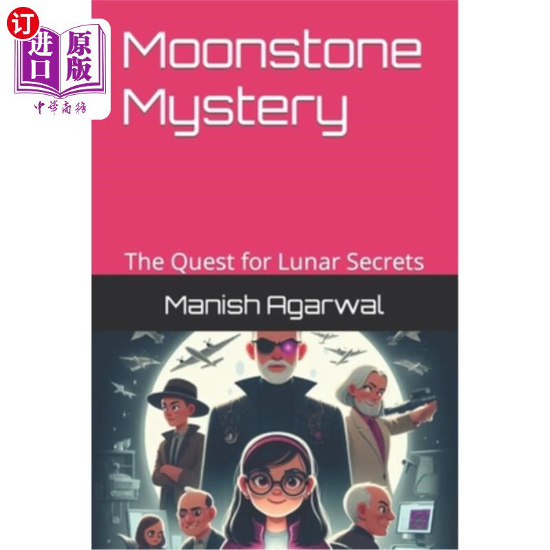 海外直订Moonstone Mystery: The Quest for Lunar Secrets 月长石之谜：探索月球的秘密