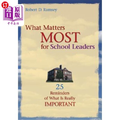 海外直订What Matters Most for School Leaders: 25 Reminders of What Is Really Important 对学校领导来说最重要的是：25条真
