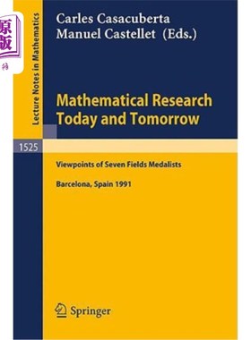 海外直订Mathematical Research Today and Tomorrow: Viewpoints of Seven Fields Medalists.  今天和明天的数学研究：七个